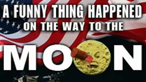 A Funny Thing Happened on the Way to the Moon