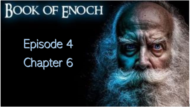 The Book of Enoch Video Commentary w- David Carrico & Jon Pounders Part 4