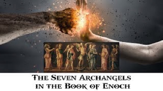 MR: The Seven Archangels in the Book of Enoch: 7 Eyes and Spirits of God (Sep 30, 2018)