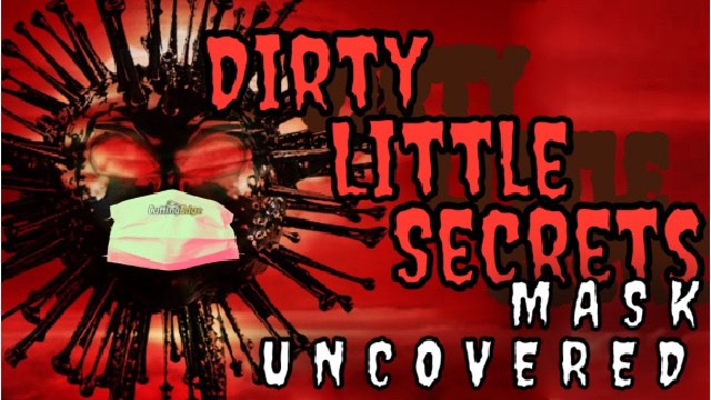 CuttingEdge: Dirty Little Secrets Mask Uncovered (Live 8AM, 8/17/2021)