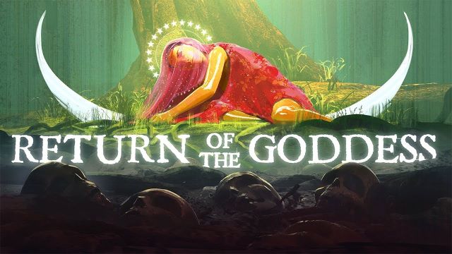 10-30-21  Return of the Goddess