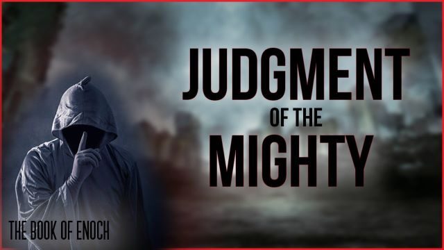 1-14-23 Judgment of the Mighty - Book of Enoch