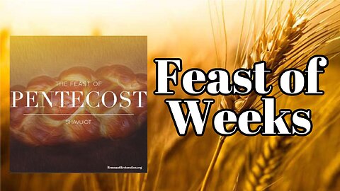 Feast of Weeks, Shavuot/Pentecost
